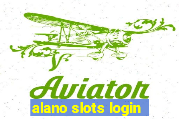 alano slots login